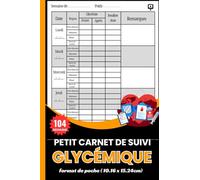 Petit Carnet de Suivi Glycémique: Un outil indispensable pour les personnes atteintes de diabète, avec un suivi quotidien ( format de poche , 104 semaines )