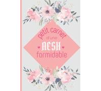 Petit Carnet d'une AESH Formidable: Cahier de notes ligné à offrir | petit format | cadeau de fin d'année