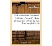 Petit catéchisme des mères – Hachette Livre