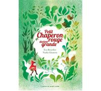 Petit chaperon rouge devient grande - Nadia Ghanem - Atelier Du Poisson Soluble - cartonné - Contes et légendes jeunesse