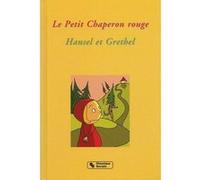 Petit chaperon rouge - hansel et grethel Denis Vaginay (Auteur), Marianne Dupuy-Sauze (Illustration), Till Charlier (Illustration)