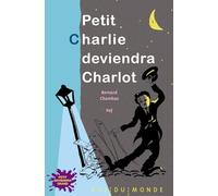 Petit Charlie deviendra Charlot