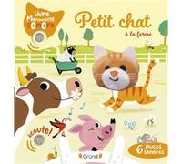 Grund Livre marionnette sonore Petit chat à la ferme – 6 puces sonores – Dès 1 an