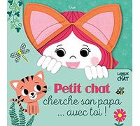 Petit Chat Cherche Son Papa - Avec Toi ! - Avec Des Oreilles De Chat