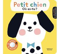 Petit chien, où es-tu ? • Avec 5 miroirs • Pour les bébés dès 6 mois