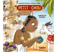Petit Chou - L'amulette magique - Amandine Marshall - Bamboo Eds - broché - Document jeunesse