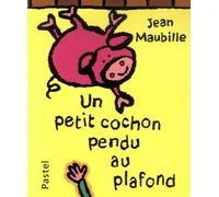 Petit cochon pendu au plafond (Un)