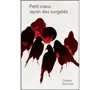 Petit coeur, rayon des surgelés Charles Quimper (Auteur)