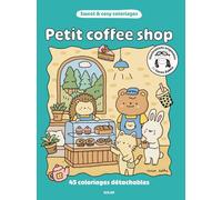 Petit coffee shop - Sweet & cosy coloriages - 45 coloriages apaisants et créatifs - cosy colo - Cocon Zakka