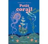 Petit corail - Petit arbre – Un livre accordéon – Les Éditions Albin Michel