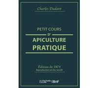 Petit Cours D'apiculture Pratique