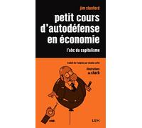 Petit cours d'autodéfense en économie: L'abc du capitalisme