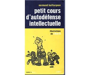 Petit cours d'autodéfense intellectuelle