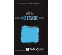 Petit cours de philosophie. Nietzsche - Michael Tanner (Literatur auf Polnisch)