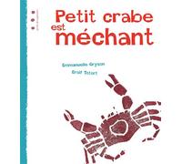 Petit crabe est méchant