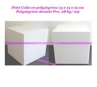 Petit Cube en polystyrène 15 x 15 x 15 cm, Styro densité Pro, 28 kg/ m3 - Unique