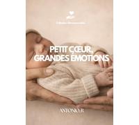 Petit cœur, grandes émotions: Collection - Bienvenue bébé