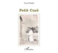 Petit Curé - Pradel Yvon - L'harmattan - broché - Livre
