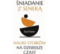 Petit-déjeuner avec Seneca