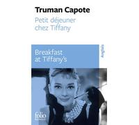 Petit déjeuner chez Tiffany/Breakfast at Tiffany's Edition bilingue Français-Anglais - Breakfast at Tiffany's - Truman Capote - Gallimard - Poche - Dictionnaire et encyclopédie