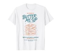 Petit déjeuner drôle Brunch Coffee Butter Me Up T-Shirt