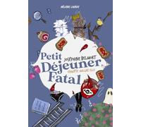 Petit-déjeuner Fatal : Un cosy mystery tendre et délicieusement meurtrier, au cœur du Perche. (Joséphine Belmort enquête malgré elle , t. 1)