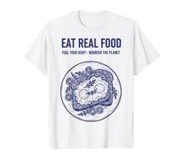 Petit-déjeuner : Mangez de Vrais Aliments, alimentez Votre Corps T-Shirt