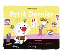 Petit Dernier - L'école des copains - Didier Lévy - Sarbacane - cartonné - Album éveil dès la naissance