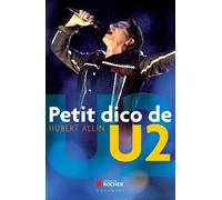 Petit dico de U2 - Hubert Allin - Rocher Eds Du - broché - Guide