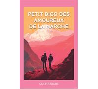 Petit dico pour les amoureux de la marche - Collectif - Symbiose - relié - Dictionnaire et encyclopédie