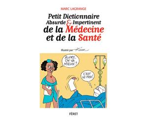 Petit Dictionnaire abs. et imp. de la médecine et