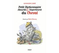 Petit dictionnaire absurde et impertinent du cheval