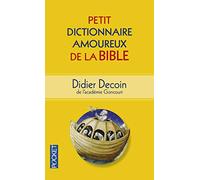Petit Dictionnaire amoureux de la Bible