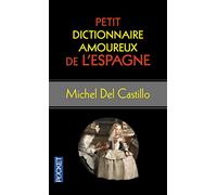 Petit Dictionnaire amoureux de l'Espagne