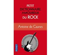 Petit Dictionnaire amoureux du Rock