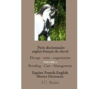 Petit dictionnaire anglais-français du cheval - Vol. 2: Èlevage - soins - organisation