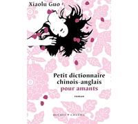 PETIT DICTIONNAIRE CHINOIS ANGLAIS POUR AMANTS