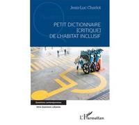 Petit dictionnaire [critique] de l'habitat inclusif – L'Harmattan