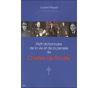 Petit dictionnaire de la vie et de la pensée de Charles de Gaulle - PFAADT-L - City - broché - Dictionnaire et encyclopédie