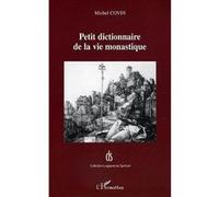Petit dictionnaire de la vie monastique - Collectif - L'harmattan - broché - Dictionnaire et encyclopédie