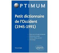 Petit Dictionnaire De L'occident (1945-1991)