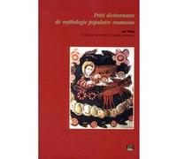 Petit dictionnaire de mythologie populaire roumaine Ion Talos (Auteur)