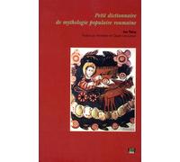 Petit dictionnaire de mythologie populaire roumaine - Ion Talos - Uga - broché - Dictionnaire et encyclopédie