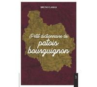 Petit dictionnaire de patois bourguignon