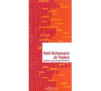 Petit Dictionnaire De Théâtre - Citations