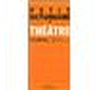 Petit dictionnaire de théâtre, citations Citations - Bernard Bretonnière - Theatrales Eds - broché - Dictionnaire et encyclopédie
