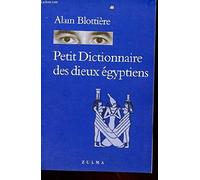 Petit Dictionnaire des dieux égyptiens