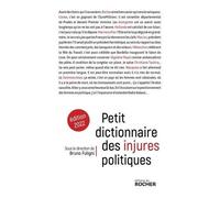 Petit Dictionnaire Des Injures Politiques