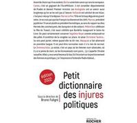 Petit dictionnaire des injures politiques Bruno Fuligni (Directeur éditorial)