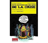Petit Dictionnaire Des Mots De La Crise